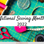 National Sewing Month 2022